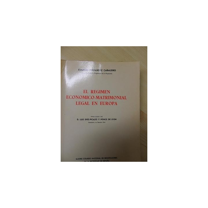 EL REGIMEN ECONOMICO-MATRIMONIAL LEGAL EN EUROPA.
